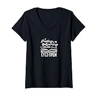 Womens Reading Is Dreaming With Your Eyes Open V-Neck T-Shirt