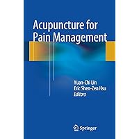 Acupuncture for Pain Management Acupuncture for Pain Management Kindle Paperback