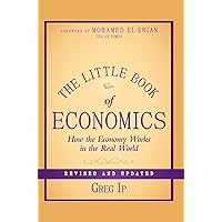 The Little Book of Economics: How the Economy Works in the Real World The Little Book of Economics: How the Economy Works in the Real World Hardcover Kindle