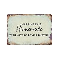 Happiness is Homemade with Lots of Love and Butter Retro Aluminum Tin Metal Signs for Indoor Outdoor Wall Art Home Decor Hanging Poster Housewarming Gift 8