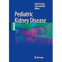 Pediatric Kidney Disease Pediatric Kidney Disease Kindle Hardcover Paperback