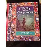 The Boy and the Cloth of Dreams The Boy and the Cloth of Dreams Hardcover Paperback
