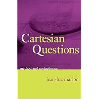 Cartesian Questions: Method and Metaphysics Cartesian Questions: Method and Metaphysics Paperback Hardcover