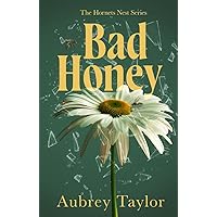 Bad Honey (The Hornets Nest Book 1) Bad Honey (The Hornets Nest Book 1) Kindle Paperback
