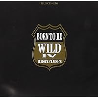 Born to Be Wild V.4 Born to Be Wild V.4 Audio CD