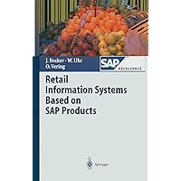Retail Information Systems Based on SAP Products (SAP Excellence) Retail Information Systems Based on SAP Products (SAP Excellence) Kindle Hardcover Paperback