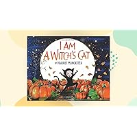 I Am a Witch's Cat I Am a Witch's Cat Hardcover
