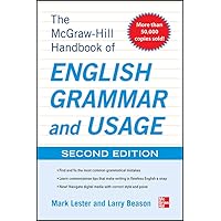 McGraw-Hill Handbook of English Grammar and Usage, 2nd Edition: With 160 Exercises McGraw-Hill Handbook of English Grammar and Usage, 2nd Edition: With 160 Exercises Paperback Kindle