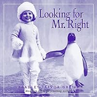 Looking For Mr. Right Looking For Mr. Right Hardcover Paperback