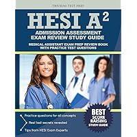 HESI Admission Assessment Exam Review Study Guide: HESI A2 Exam Prep and Practice Test Questions HESI Admission Assessment Exam Review Study Guide: HESI A2 Exam Prep and Practice Test Questions Paperback
