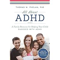 All About ADHD: A Family Resource for Helping Your Child Succeed with ADHD (ADHD Kids Book for Parents) All About ADHD: A Family Resource for Helping Your Child Succeed with ADHD (ADHD Kids Book for Parents) Paperback Kindle Audible Audiobook Audio CD