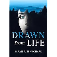 Drawn from Life: a psychological suspense Drawn from Life: a psychological suspense Kindle Paperback