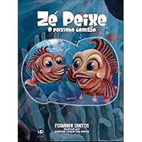 Zé Peixe: O peixinho comilão (Portuguese Edition)