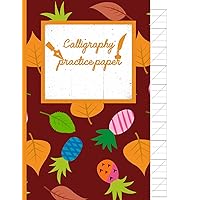 Calligraphy Practice paper: Falu Red hand writing workbook tropical school, fruit punch for adults & kids 120 pages of practice sheets to write in
