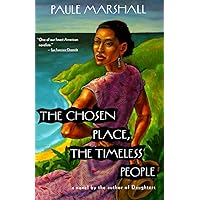 The Chosen Place, The Timeless People The Chosen Place, The Timeless People Paperback Hardcover