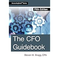 The CFO Guidebook: Fifth Edition The CFO Guidebook: Fifth Edition Paperback