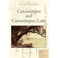 Canandaigua and Canandaigua Lake (Postcard History Series) Canandaigua and Canandaigua Lake (Postcard History Series) Paperback