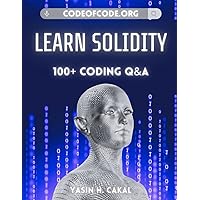 Learn Solidity: 100+ Coding Q&A (Code of Code)