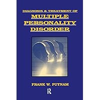 Diagnosis and Treatment of Multiple Personality Disorder (Foundations of Modern Psychiatry) Diagnosis and Treatment of Multiple Personality Disorder (Foundations of Modern Psychiatry) Hardcover