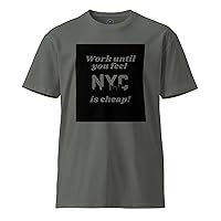 NYC is Cheap T-Shirt