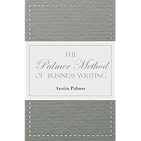 The Palmer Method of Business Writing The Palmer Method of Business Writing Paperback Kindle Hardcover