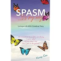 SPASM: Living a Life With Cerebral Palsy