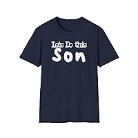 Inspirational Sons Day Tshirt Father Son Love Tees Graphic Shirts Best Gift Idea