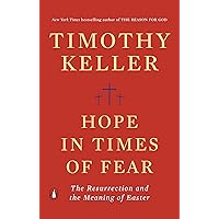 Hope in Times of Fear: The Resurrection and the Meaning of Easter Hope in Times of Fear: The Resurrection and the Meaning of Easter Paperback Kindle Audible Audiobook Hardcover
