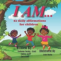 I Am..: 21 Daily affirmations for children