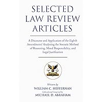Selected Law Review Articles: The 8th Amendment & Jurisprudential Analysis