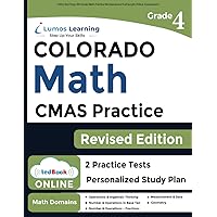 CMAS Test Prep: 4th Grade Math Practice Workbook and Full-length Online Assessments: Colorado Measures of Academic Success Study Guide (CMAS by Lumos Learning)