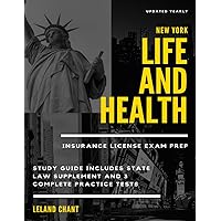 New York Life and Health Insurance License Exam Prep: Updated Yearly Study Guide Includes State Law Supplement and 3 Complete Practice Tests New York Life and Health Insurance License Exam Prep: Updated Yearly Study Guide Includes State Law Supplement and 3 Complete Practice Tests Paperback Kindle