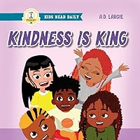 Kindness Is King: I Can Read Level 1 (Kids Read Daily Level 1)