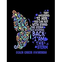 colon cancer butterfly i am the storm 7127 Notebook: 110 Wide Lined Pages - 8.5x11 - Planner, Journal, Notebook, Composition Book