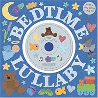 Bedtime Lullaby Bedtime Lullaby Hardcover Board book