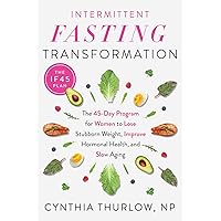 Intermittent Fasting Transformation: The 45-Day Program for Women to Lose Stubborn Weight, Improve Hormonal Health, and Slow Aging Intermittent Fasting Transformation: The 45-Day Program for Women to Lose Stubborn Weight, Improve Hormonal Health, and Slow Aging Paperback Audible Audiobook Kindle Spiral-bound
