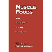 Muscle Foods: Meat Poultry and Seafood Technology Muscle Foods: Meat Poultry and Seafood Technology Kindle Hardcover Paperback