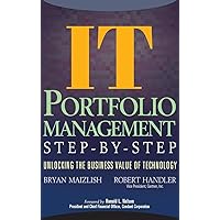 IT Portfolio Management: Unlocking the Business Value of Technology IT Portfolio Management: Unlocking the Business Value of Technology Hardcover Kindle