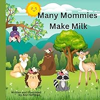 Many Mommies Make Milk