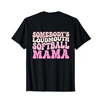 Somebody's Loudmouth Softball Mama Mothers Day Groovy Mom T-Shirt