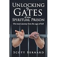 Unlocking The Gates Of Your Spiritual Prison