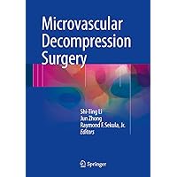 Microvascular Decompression Surgery Microvascular Decompression Surgery Kindle Hardcover Paperback
