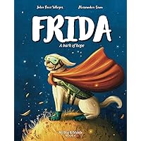 Frida, a bark of hope. Illustrated children's story. Love for the animals.