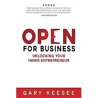 Open for Business: Unlocking Your Inner Entrepreneur Open for Business: Unlocking Your Inner Entrepreneur Paperback Kindle Hardcover