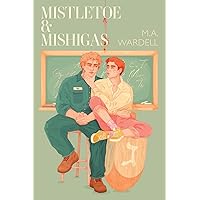 Mistletoe & Mishigas (Teachers in Love) Mistletoe & Mishigas (Teachers in Love) Paperback Audible Audiobook Kindle