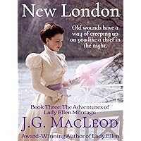 New London: The Adventures of Lady Ellen Montagu New London: The Adventures of Lady Ellen Montagu Kindle Paperback