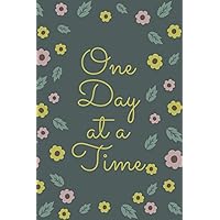 One Day at a Time Notebook: Colle Ruled paper, Linde journal Notebook, Best Cover, Change your life, Inspirational journal with Motivational-6x9 inchs-120 pages.