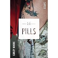 16 Pills 16 Pills Paperback