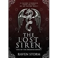 The Lost Siren: Rise of the Drakens, Book 1 The Lost Siren: Rise of the Drakens, Book 1 Kindle Paperback Hardcover