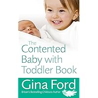 The Contented Baby with Toddler Book The Contented Baby with Toddler Book Paperback Kindle